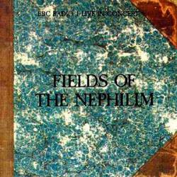 Fields Of The Nephilim : BBC Radio One Live in Concert